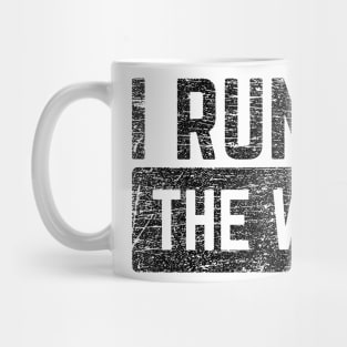 I Run Like The Winded v5 Mug